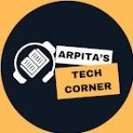 Arpita\'s Tech Corner